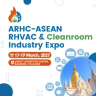 ARHC-ASEAN RHVAC & Cleanroom Industry Expo มหกรรมระบบปรับอากาศ–ทำความเย็น และห้องปลอดเชื้อ